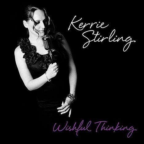 Kerrie Stirling: Wishful Thinking, CD
