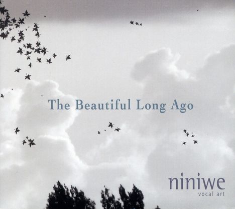 Niniwe Vocal Art: Beautiful Long Ago, CD
