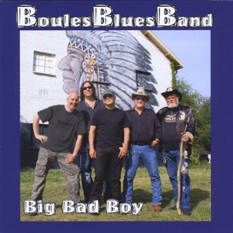 Boulesbluesband: Big Bad Boy, CD