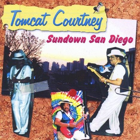 Tomcat Courtney: Sundown San Diego, CD