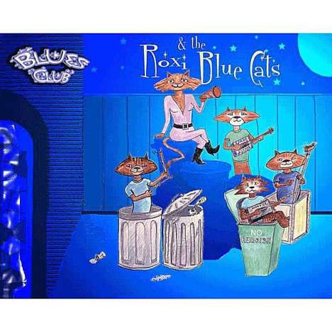 Roxi &amp; The Blue Cats: Roxi &amp; The Blue Cats, CD