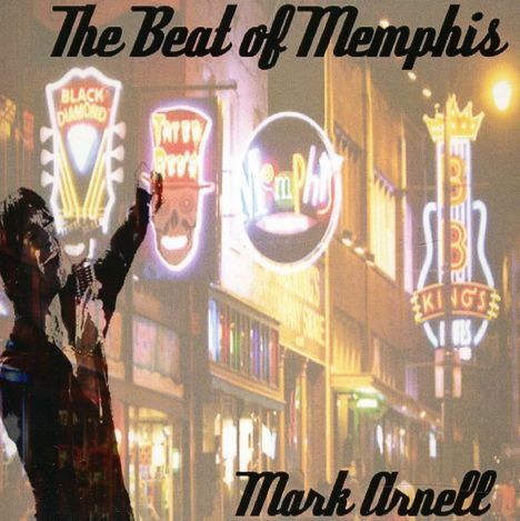 Mark Arnell: The Beat Of Memphis, CD