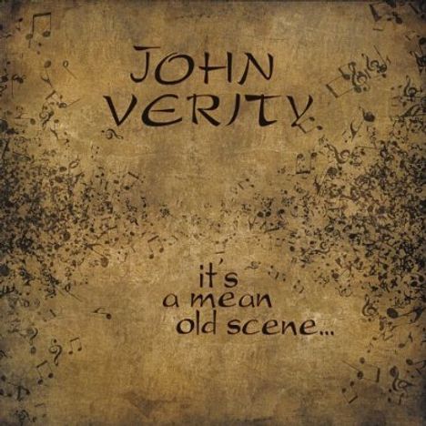John Verity: Its A Mean Old Scene, CD