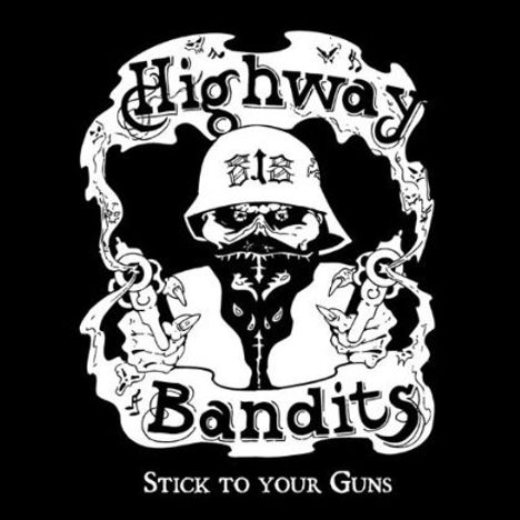 Highway Bandits: Stick To Your Guns, CD
