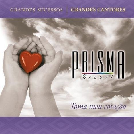 Banda Prisma: Toma Meu Coracao, CD