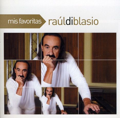Raul Di Blasio: Mis Favoritas, CD