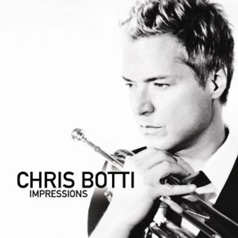 Chris Botti (geb. 1962): Impressions, CD
