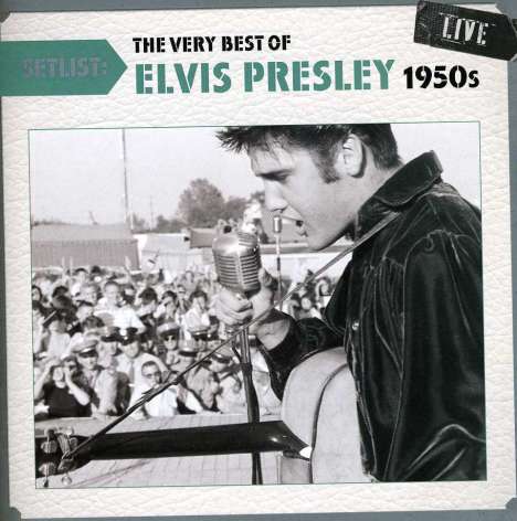 Elvis Presley (1935-1977): Setlist: The Very Best Of Elvis Presley 1950s, CD