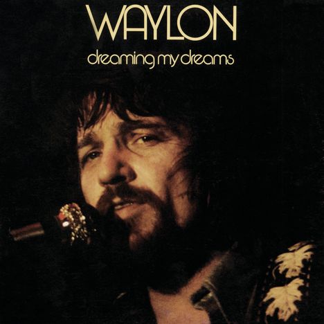 Waylon Jennings: Dreaming My Dreams, CD