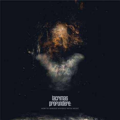 Lacrimas Profundere: How To Shroud Yourself With Night, CD