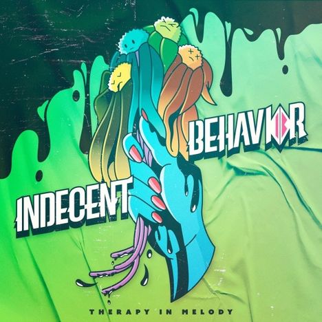 Indecent Behavior: Therapy In Melody, LP