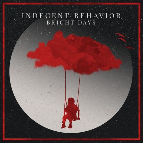 Indecent Behavior: Bright Days, CD