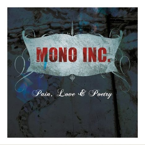 Mono Inc.: Pain, Love &amp; Poetry (Re-Release), CD