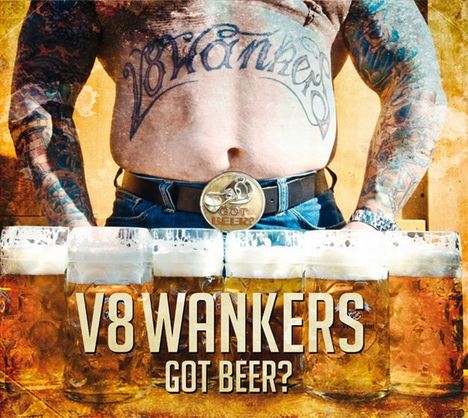 V8 Wankers: Got Beer?, 2 LPs