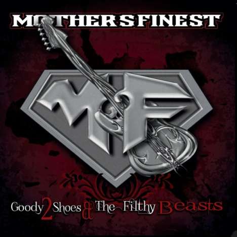 Mother's Finest: Goody 2 Shoes &amp; The Filthy Beasts (Digipack), CD
