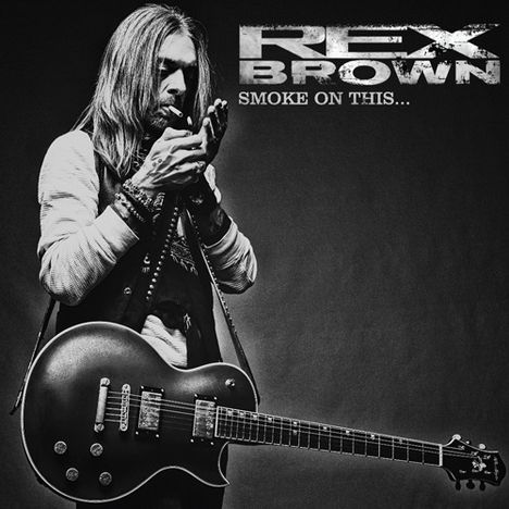 Rex Brown: Smoke On This..., 1 LP und 1 CD