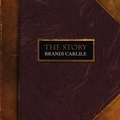 Brandi Carlile: The Story, CD