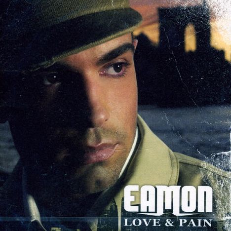 Eamon: Love &amp; Pain (Chi), CD