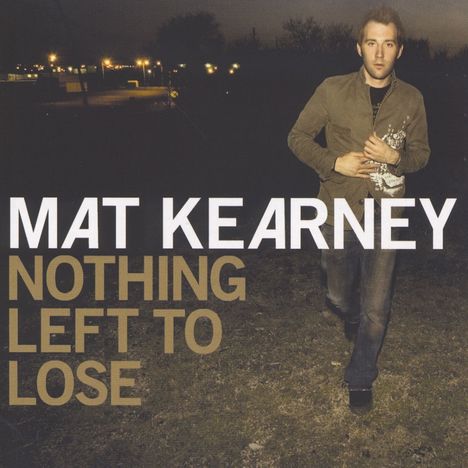 Mat Kearney: Nothing Left To Lose, CD
