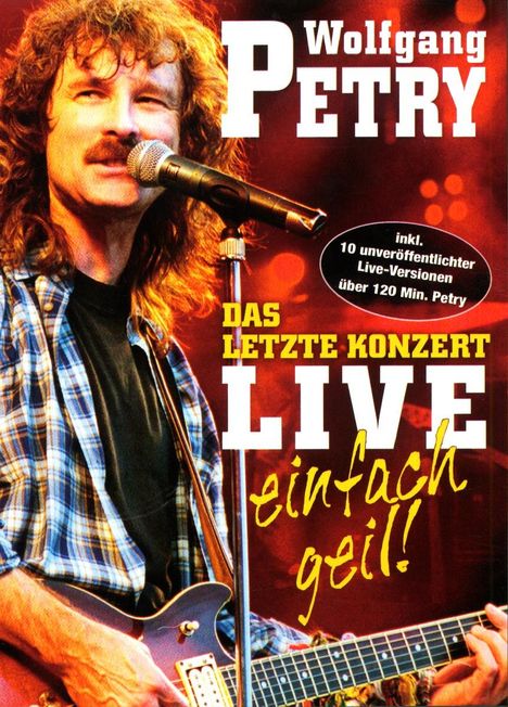 Wolfgang Petry: Das letzte Konzert: Live - Einfach geil, DVD