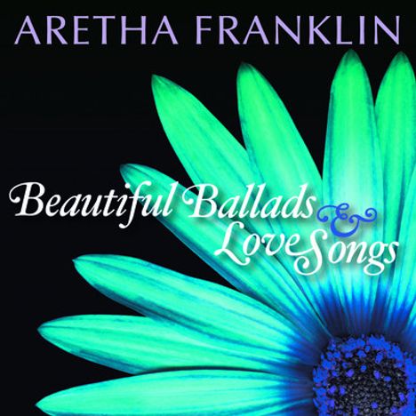 Aretha Franklin: Beautiful Ballads &amp; Love Songs, CD