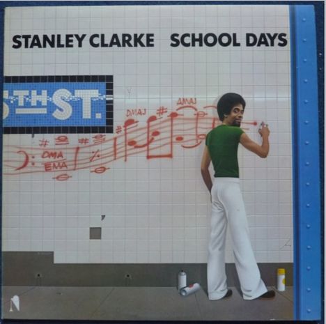 Stanley Clarke (geb. 1951): School Days, CD