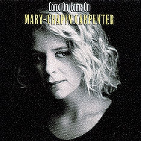 Mary Chapin Carpenter: Come On Come On, CD