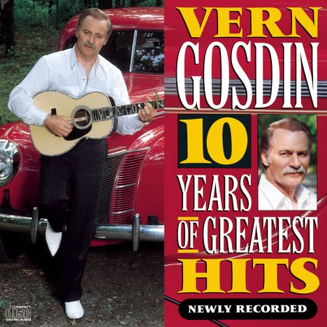 Vern Gosdin: 10 Years Of Greatest Hits, CD