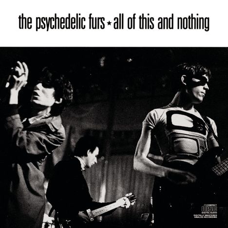 The Psychedelic Furs: All Of This &amp; Nothing, CD