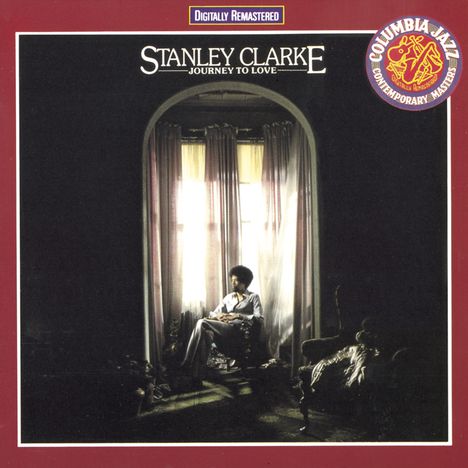 Stanley Clarke (geb. 1951): Journey To Love, CD