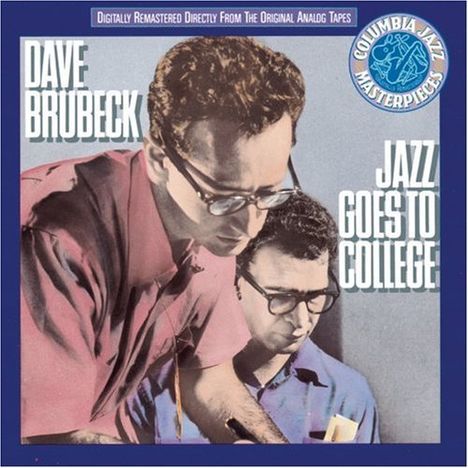 Dave Brubeck (1920-2012): Jazz Goes To College, CD