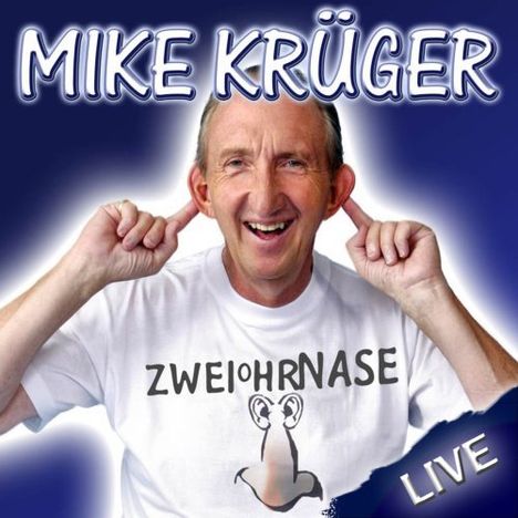 Mike Krüger: Zweiohrnase, CD