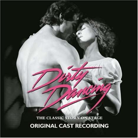 Original Soundtracks (OST): Musical: Dirty Dancing, CD