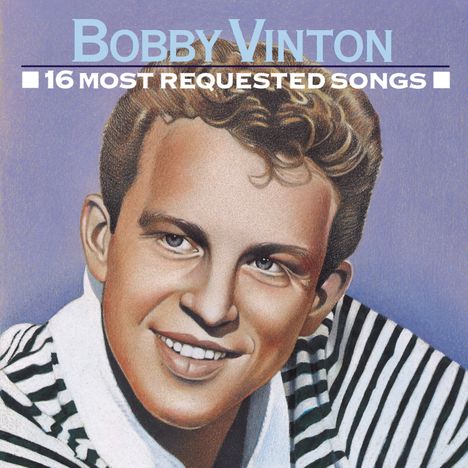 Bobby Vinton: 16 Most Requested Songs, CD