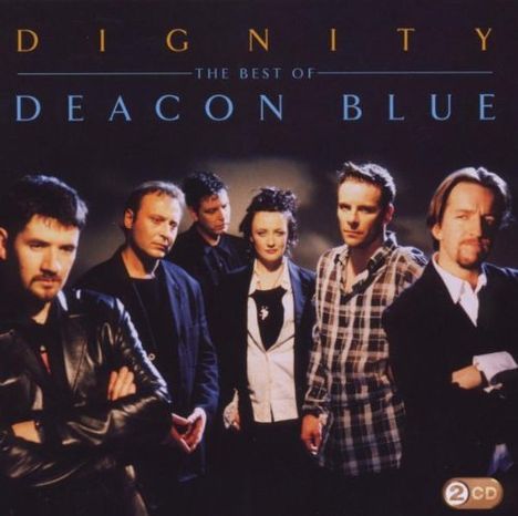 Deacon Blue: Dignity: The Best Of Deacon Blue, 2 CDs