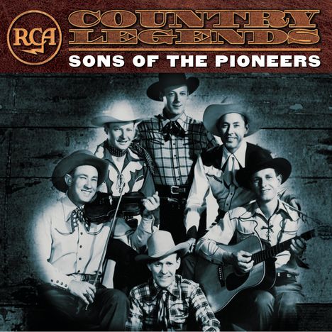 Sons Of The Pioneers: RCA Country Legends, CD