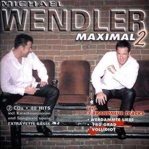 Michael Wendler: Maximal Vol.2, 2 CDs