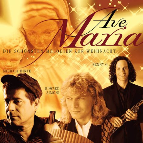 Ave Maria: Die schönsten Melodien zur Weihnacht, CD