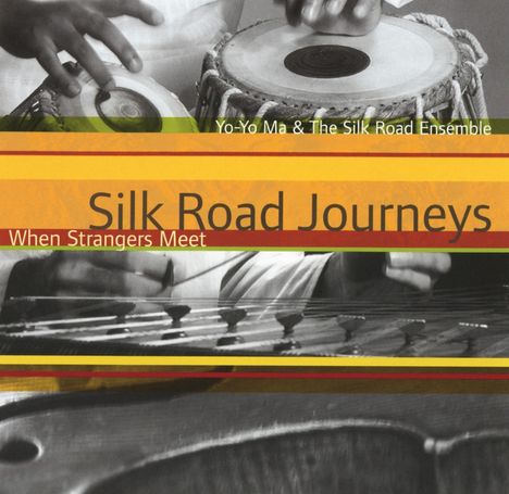 Yo-Yo Ma - Silk Road Journeys I "When Strangers meet", CD