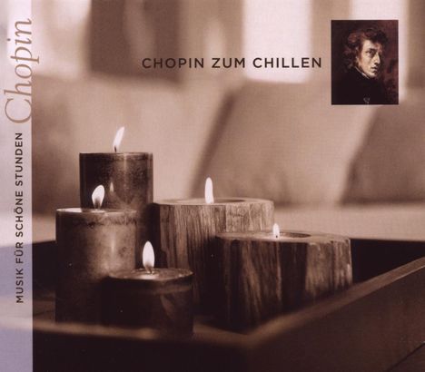 Frederic Chopin (1810-1849): Chopin zum Chillen, CD