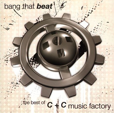 C &amp; C Music Factory: Bang That Beat (The Best Of..), CD