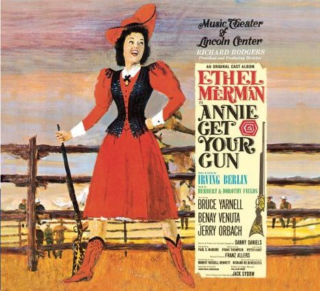 Irving Berlin (1888-1989): Musical: Annie Get Your Gun (Original Cast Recording), CD
