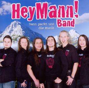 Hey Mann! Band: Dann packt uns die Musik, CD
