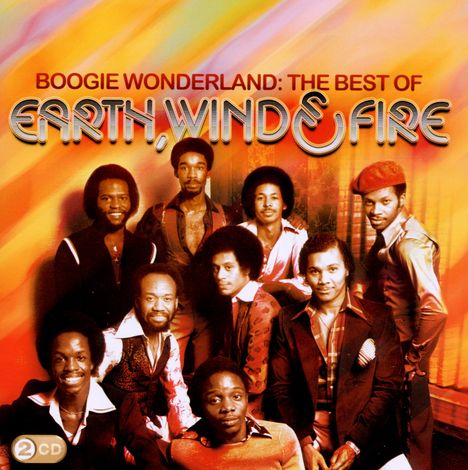 Earth, Wind &amp; Fire: Boogie Wonderland: The Best Of Earth, Wind &amp; Fire, 2 CDs