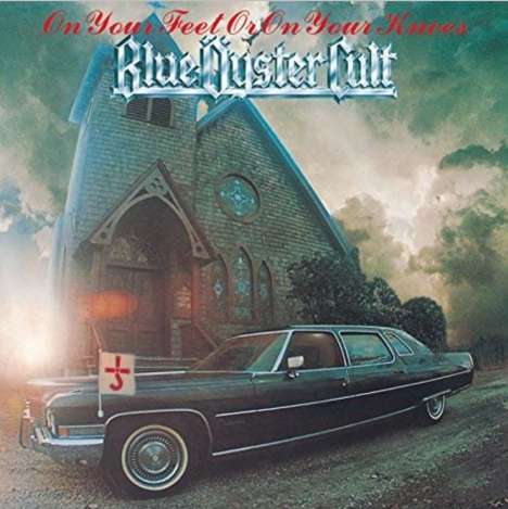 Blue Öyster Cult: On Your Feet Or On Your Knees, CD