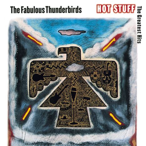 The Fabulous Thunderbirds: Hot Stuff: Greatest Hits, CD