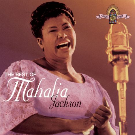 Mahalia Jackson: The Best Of, CD