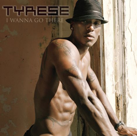 Tyrese: I Wanna Go There, CD