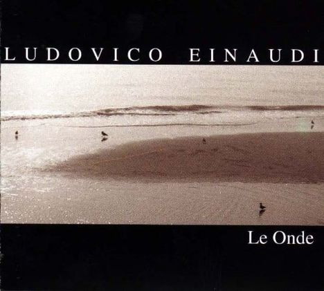 Ludovico Einaudi (geb. 1955): Le Onde, CD