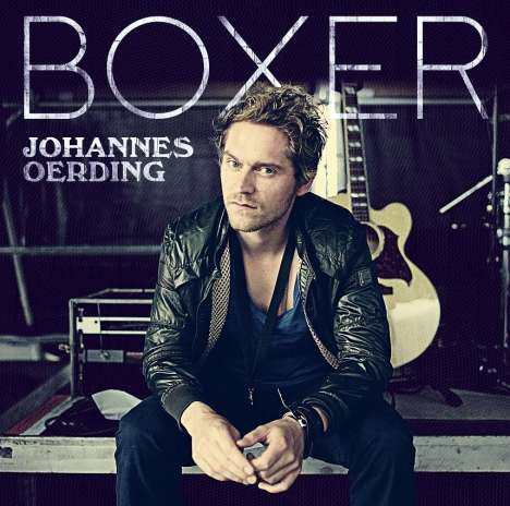 Johannes Oerding (geb. 1981): Boxer, CD